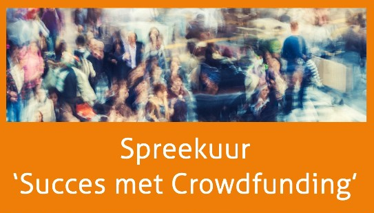 Spreekuur in Groningen over Crowdfunding: nieuwe vorm van financiering