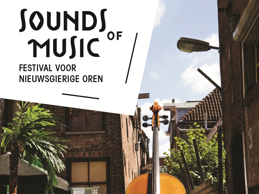 Soundsofmusic: muziekfestival voor nieuwsgierige oren