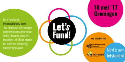 Live crowdfunding event in Groningen: Let’s Fund! (Voor kansrijke starters)